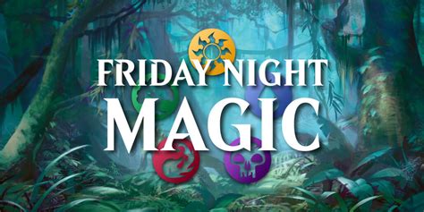 Connect with Local Players at Friday Night Magic Events in Your City